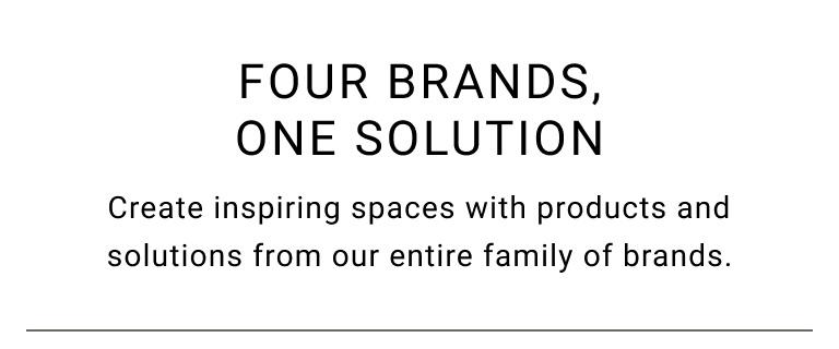 4 Brands, 1 Solution